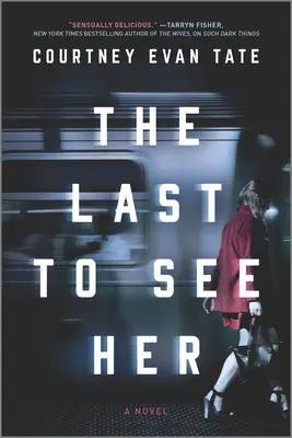 Posledný, kto ju videl - The Last to See Her