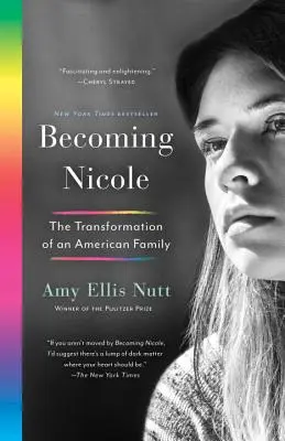 Stať sa Nicole: Inšpiratívny príbeh transrodovej herečky a aktivistky Nicole Maines a jej výnimočnej rodiny - Becoming Nicole: The Inspiring Story of Transgender Actor-Activist Nicole Maines and Her Extraordinary Family