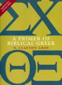 Základy biblickej gréčtiny - A Primer of Biblical Greek