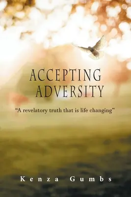 Prijímanie nepriazne osudu - Accepting Adversity