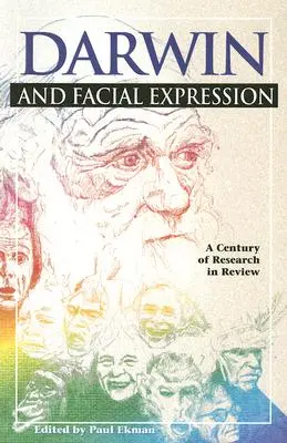 Darwin a výraz tváre: Storočie výskumu v prehľade - Darwin and Facial Expression: A Century of Research in Review