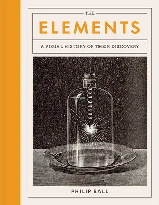 Prvky: Vizuálna história ich objavovania - The Elements: A Visual History of Their Discovery