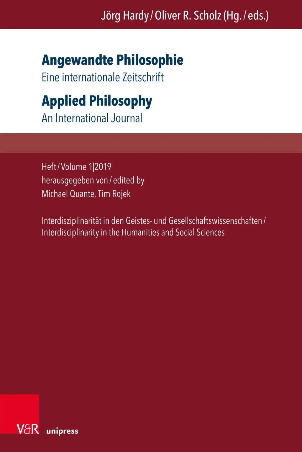 Aplikovaná filozofia. Eine Internationale Zeitschrift / Applied Philosophy. an International Journal: Issue/Volume 1,2019: Interdisciplinarity in The - Angewandte Philosophie. Eine Internationale Zeitschrift / Applied Philosophy. an International Journal: Heft/Volume 1,2019: Interdisziplinaritat in De