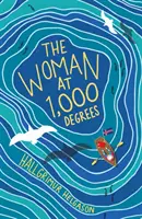 Žena pri 1000 stupňoch - Woman at 1,000 Degrees