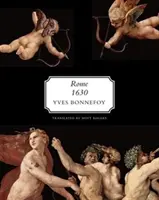 Rím, 1630: Obzor raného baroka, po ktorom nasleduje päť esejí o umení 17. storočia - Rome, 1630: The Horizon of the Early Baroque, Followed by Five Essays on Seventeenth-Century Art
