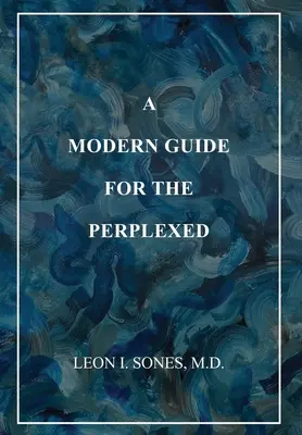 Moderný sprievodca pre zmätených - A Modern Guide For The Perplexed