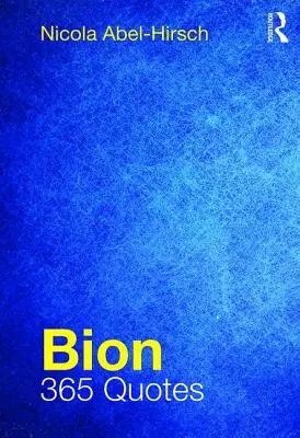 Bion: Bion: 365 citátov - Bion: 365 Quotes
