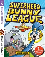 Čítajme si s Oxfordom: Stupeň 5: Komiksy: Superhrdinská liga zajačikov - Read with Oxford: Stage 5: Comic Books: Superhero Bunny League