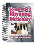 Rýmovací slovník pre skladateľov: Rock, pop, folk a hip-hop - Songwriter's Rhyming Dictionary: Quick, Simple & Easy to Use; Rock, Pop, Folk & Hip Hop