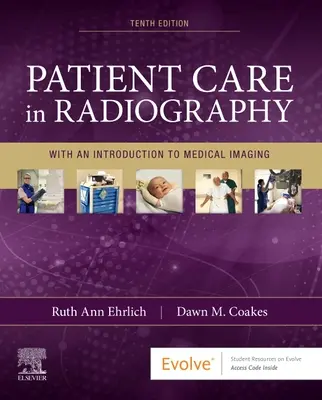 Starostlivosť o pacienta v rádiografii: S úvodom do lekárskeho zobrazovania - Patient Care in Radiography: With an Introduction to Medical Imaging