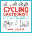 Cyklistický karikaturista: Ilustrovaný sprievodca životom na dvoch kolesách - The Cycling Cartoonist: An Illustrated Guide to Life on Two Wheels
