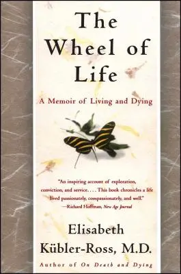Koleso života: Spomienky na život a umieranie - The Wheel of Life: A Memoir of Living and Dying