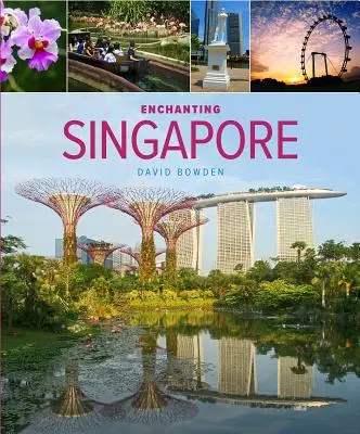 Očarujúci Singapur - Enchanting Singapore
