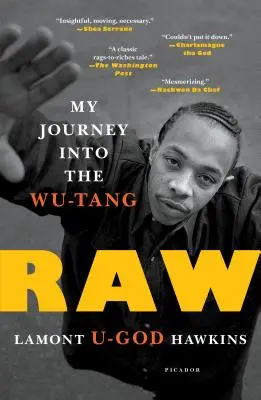 Raw: Moja cesta do Wu-Tangu - Raw: My Journey Into the Wu-Tang