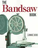 Kniha o pásovej píle - The Bandsaw Book