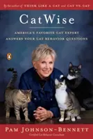 Catwise: Obľúbený americký odborník na mačky odpovedá na vaše otázky týkajúce sa správania mačiek - Catwise: America's Favorite Cat Expert Answers Your Cat Behavior Questions