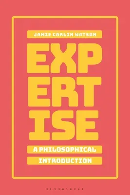 Odborné znalosti: A Philosophical Introduction (Filozofický úvod) - Expertise: A Philosophical Introduction