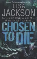 Vyvolený na smrť - úplne návykový detektívny román s ohromujúcim zvratom - Chosen to Die - A completely addictive detective novel with a stunning twist
