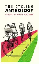 Cyklistická antológia: Tretí zväzok, 3 - The Cycling Anthology: Volume Three, 3