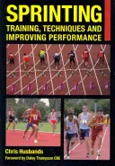 Šprint: Tréning, techniky a zlepšovanie výkonnosti - Sprinting: Training, Techniques and Improving Performance