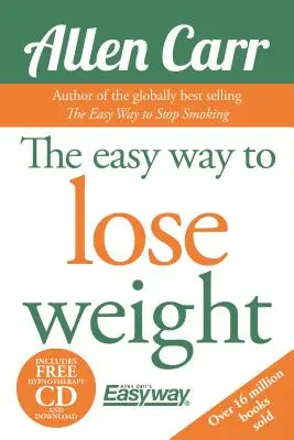 Jednoduchý spôsob, ako schudnúť [s CD (audio)] - The Easy Way to Lose Weight [With CD (Audio)]