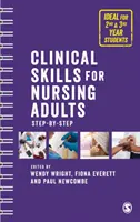 Klinické zručnosti pre ošetrovateľstvo dospelých: Krok za krokom - Clinical Skills for Nursing Adults: Step by Step