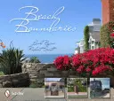 Hranice pláže: Ploty a brány plážových miest v oblasti Los Angeles - Beach Boundaries: Fences and Gates of the Los Angeles Area Beach Cities