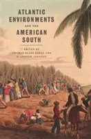 Atlantické prostredie a americký juh - Atlantic Environments and the American South