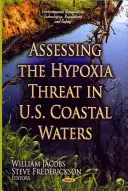 Hodnotenie hrozby hypoxie v pobrežných vodách USA - Assessing the Hypoxia Threat in U.S. Coastal Waters