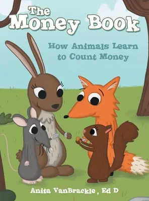 Kniha o peniazoch: Ako sa zvieratá učia počítať peniaze - The Money Book: How Animals Learn to Count Money