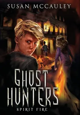 Lovci duchov: Oheň duchov - Ghost Hunters: Spirit Fire