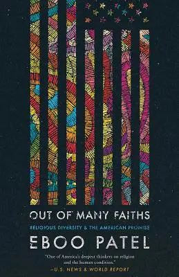 Z mnohých náboženstiev: Náboženská rozmanitosť a americký prísľub - Out of Many Faiths: Religious Diversity and the American Promise