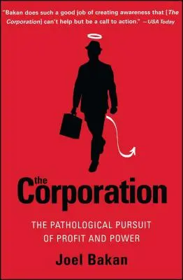 Korporácia: Patologická honba za ziskom a mocou - The Corporation: The Pathological Pursuit of Profit and Power