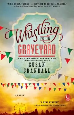 Pískajúc si na cintoríne - Whistling Past the Graveyard