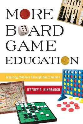 Ďalšie vzdelávanie v oblasti stolových hier: Inšpirácia pre študentov prostredníctvom stolových hier - More Board Game Education: Inspiring Students Through Board Games