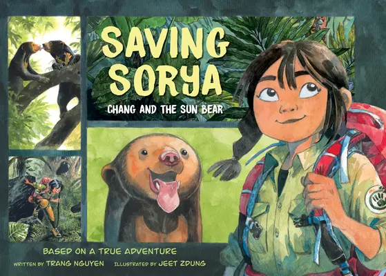 Záchrana Soryi: Čang a medveď Slnko - Saving Sorya: Chang and the Sun Bear