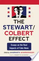 Stewartov/Colbertov efekt: Eseje o skutočných dôsledkoch falošných správ - Stewart/Colbert Effect: Essays on the Real Impacts of Fake News