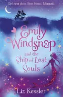 Emily Windsnap a loď stratených duší - kniha 6 - Emily Windsnap and the Ship of Lost Souls - Book 6