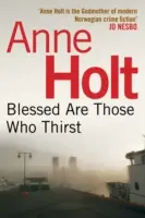 Blahoslavení sú tí, ktorí žíznia (Holt Anne (Author)) - Blessed Are Those Who Thirst (Holt Anne (Author))