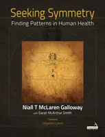 Hľadanie symetrie - Hľadanie zákonitostí v ľudskom zdraví - Seeking Symmetry - Finding patterns in human health