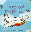 To nie je moje lietadlo... - That's not my plane...