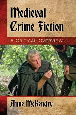 Stredoveká kriminálna literatúra: Kritický prehľad - Medieval Crime Fiction: A Critical Overview