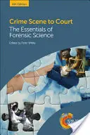 Z miesta činu na súd: Knižka: Základy súdneho lekárstva - Crime Scene to Court: The Essentials of Forensic Science