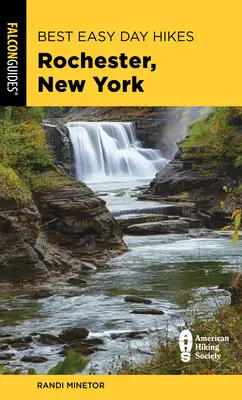 Najlepšie jednoduché jednodňové túry Rochester, New York - Best Easy Day Hikes Rochester, New York