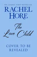 Love Child - Z bestselleru Sunday Times, ktorý sa predal v miliónových nákladoch - Love Child - From the million-copy Sunday Times bestseller