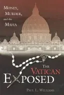 Vatikán odhalený: Peniaze, vraždy a mafia - The Vatican Exposed: Money, Murder, and the Mafia