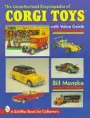 Neautorizovaná encyklopédia hračiek Corgi - The Unauthorized Encyclopedia of Corgi Toys