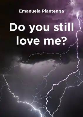 Stále ma miluješ? - Do You Still Love Me?