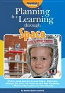 Plánovanie vzdelávania prostredníctvom priestoru - Planning for Learning Through Space