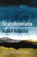 Škandinávci - Hľadanie duše severu - Scandinavians - In Search of the Soul of the North